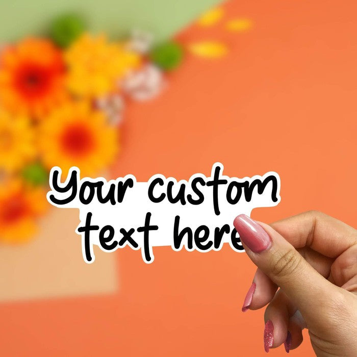 custom text stickers, minimalist stickers, cool funny stickers, text stickers, quote stickers your text here, custom sticker, water bottle sticker, laptop sticker, funny stickers, cute stickers, Personalized sticker, hydroflask sticker