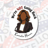 We're Not Going Back Sticker, Kamala Harris 2024 Election Sticker, Harris for President, Madam President Sticker, Harris Feminist Sticker